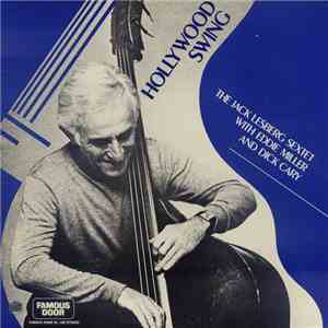 The Jack Lesberg Sextet With Eddie Miller  And Dick Cary - Hollywood Swing