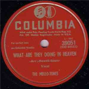 The Mello-Tones  - What Are They Doing In Heaven / When The Pearly Gates Unfold