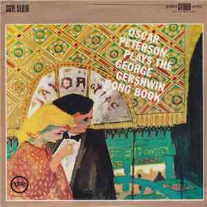 The Oscar Peterson Trio - Oscar Peterson Plays The George Gershwin Song Book