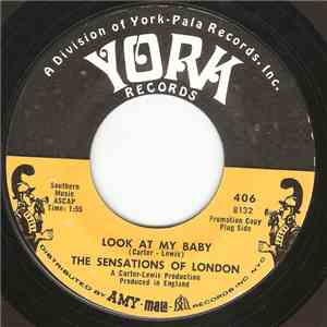 The Sensations Of London - Look At My Baby / What A Wonderful Feeling