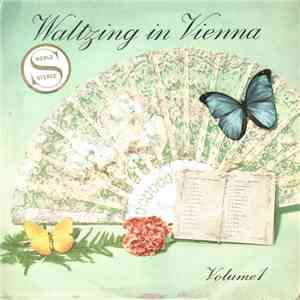 The Vienna Volksoper Orchestra Conducted By Josef Leo Gruber - Waltzing In Vienna - Volume 1