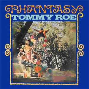 Tommy Roe - Phantasy