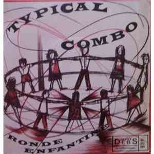 Typical Combo - Ronde Enfantine
