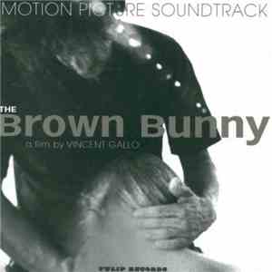 Various / John Frusciante - The Brown Bunny Soundtrack