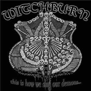 Witchburn - This Is How We Slay Our Demons