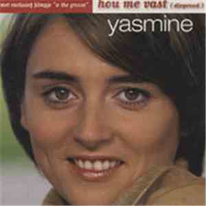 Yasmine - Hou Me Vast (Dieprood)