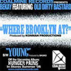 Bekay featuring Old Dirty Bastard - Where Brooklyn At?
