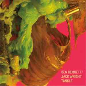 Ben Bennett  / Jack Wright - Tangle