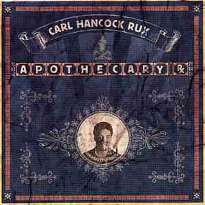Carl Hancock Rux - Apothecary Rx