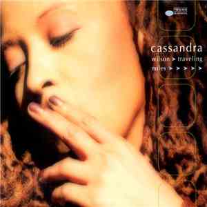 Cassandra Wilson - Traveling Miles