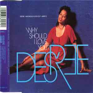 Des'ree - Why Should I Love You?