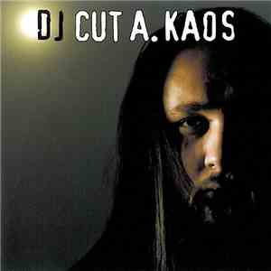 DJ Cut A. Kaos - DJ Cut A. Kaos