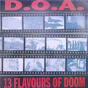 D.O.A.  - 13 Flavours Of Doom