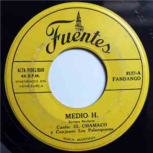 El Chamaco, Conjunto Los Palanqueros, Marciano Torres, Combo Sampuesano - Medio H. / La Picinga