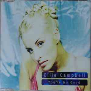 Ellie Campbell - You're No Good