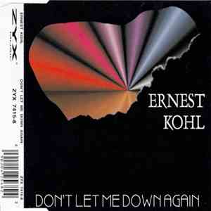 Ernest Kohl - Don't Let Me Down Again