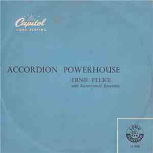 Ernie Felice - Accordion Powerhouse