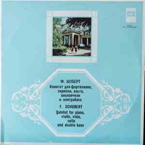 F. Schubert - Quintet For Piano, Violin, Viola, Cello And Double Bass In A Major, Op. 114