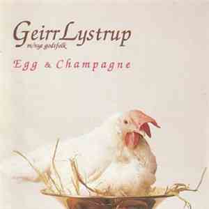 Geirr Lystrup - Egg & Champagne