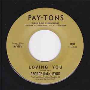 George (Juke) Byrd - Loving You