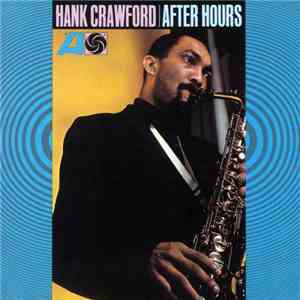 Hank Crawford - After Hours
