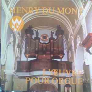 Henry du Mont - L'œuvre Pour Orgue