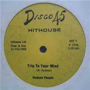 Hudson People - Trip To Your Mind / Power To The Hour