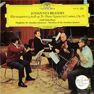 Johannes Brahms - Emil Gilels, Mitglieder Des Amadeus-Quartetts - Klavierquartett G-moll Op. 25 = Piano Quartet in G Minor, Op. 25
