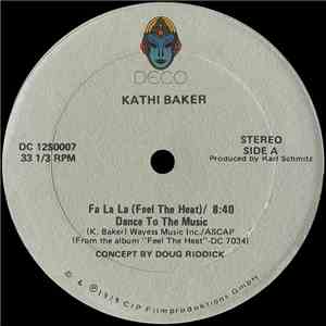 Kathi Baker - Fa La La (Feel The Heat) / Dance To The Music