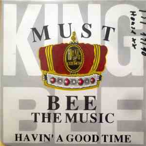 King Bee - Must Bee The Music