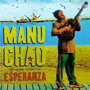 Manu Chao - Próxima Estación... Esperanza
