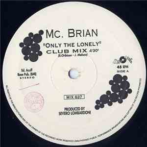 Mc. Brian - Only The Lonely