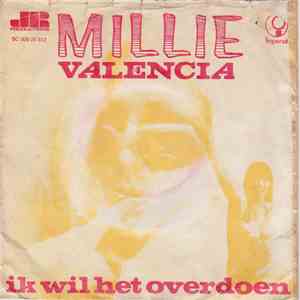 Millie  - Valencia / Ik Wil Het Overdoen