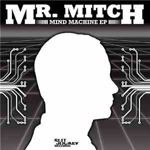 Mr. Mitch  - Mind Machine EP