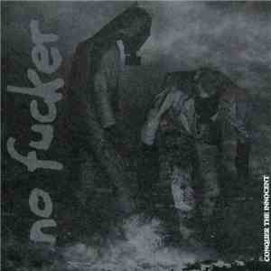 No Fucker - Conquer The Innocent