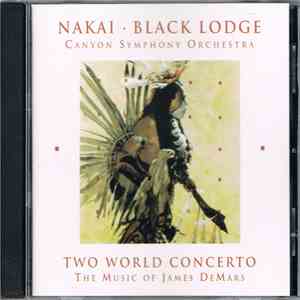 R. Carlos Nakai, James DeMars - Two World Concerto
