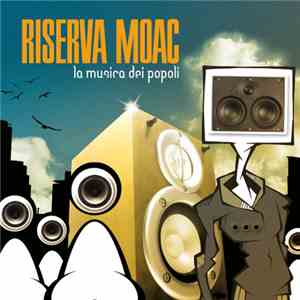 Riserva Moac - La Musica Dei Popoli