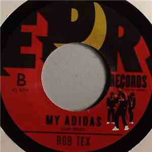 Rob Tex - My Adidas