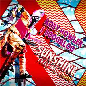 Roby Howler $ Boogaloo Feat. Mo Laudi - Sunshine