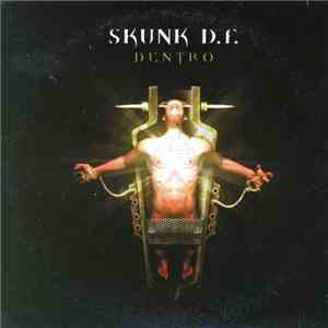 Skunk D.F. - Dentro