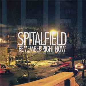 Spitalfield - Remember Right Now