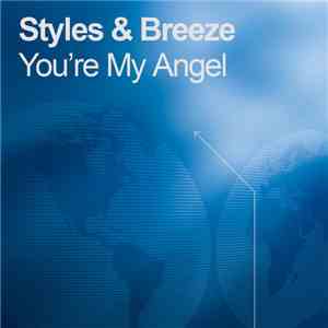 Styles & Breeze - You're My Angel