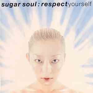 Sugar Soul - Respect Yourself