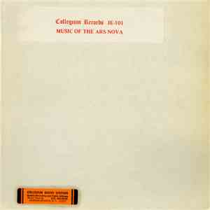 The Collegium Musicum Of Columbia University, Richard Taruskin - Music Of The Ars Nova