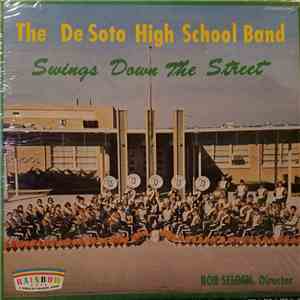 The Desoto High School Band - Swings Down The Street