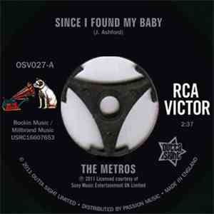 The Metros - Since I Found My Baby / I'll Never Forget You