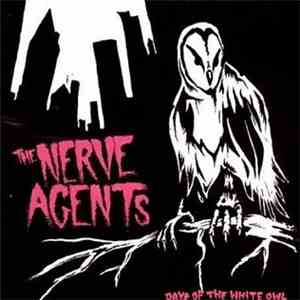 The Nerve Agents - Days Of The White Owl