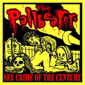 The Pallbearers  - Sex Crime Of The Century
