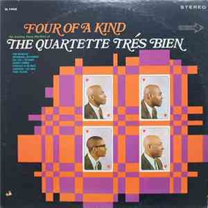 The Quartette Trés Bien - Four Of A Kind
