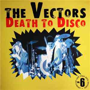 The Vectors - Death To Disco